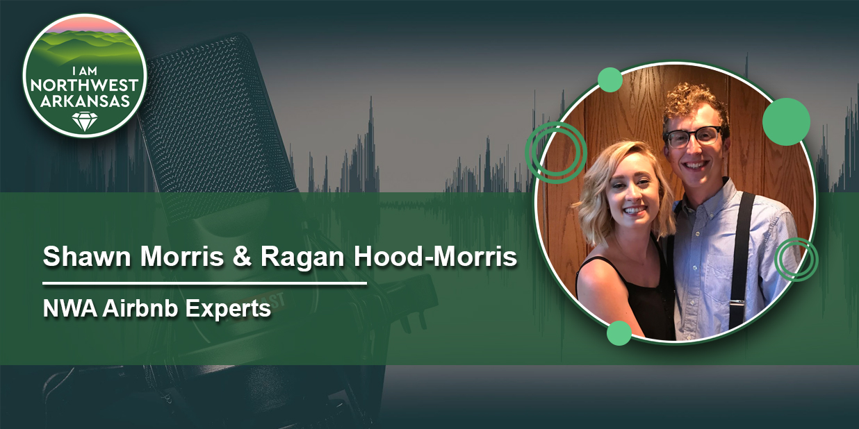 Shawn Morris & Ragan Hood-Morris NWA Airbnb Experts